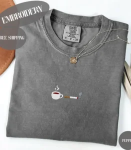 Embroidered Coffee and Cigs Shirt