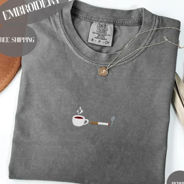 Embroidered Coffee and Cigs Shirt